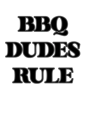 BBQ Dudes Rule Apron