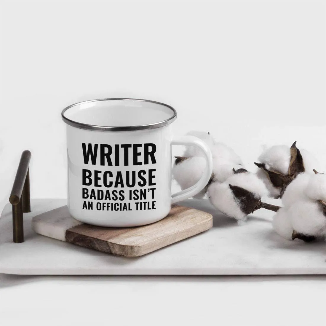 Campfire Enamel Mug Gift, Writer Because Badass Isn't an Official Title