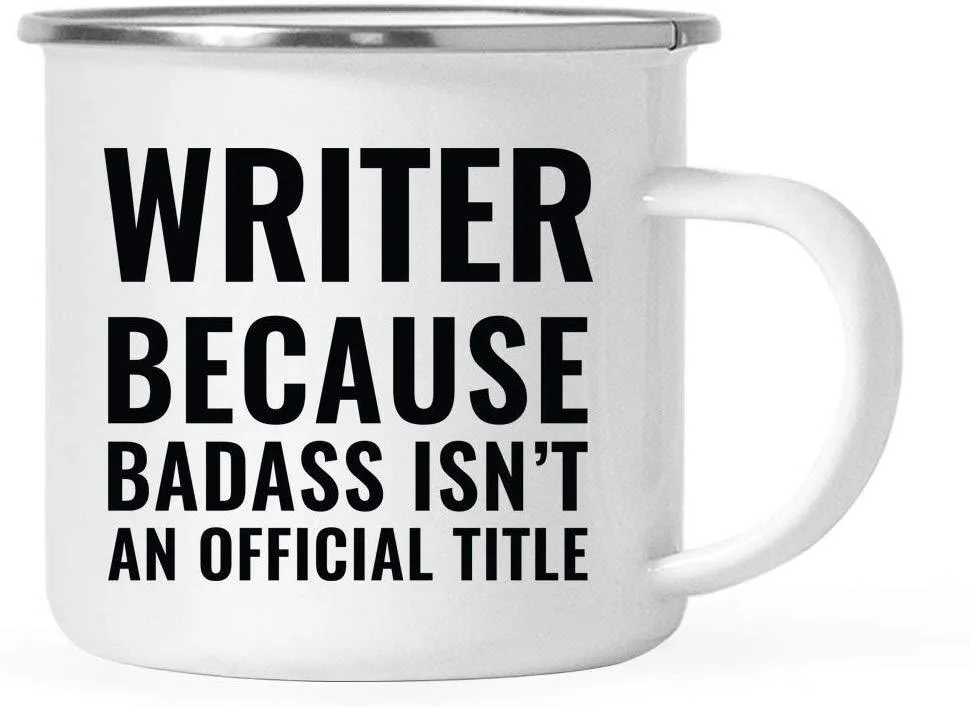 Campfire Enamel Mug Gift, Writer Because Badass Isn't an Official Title