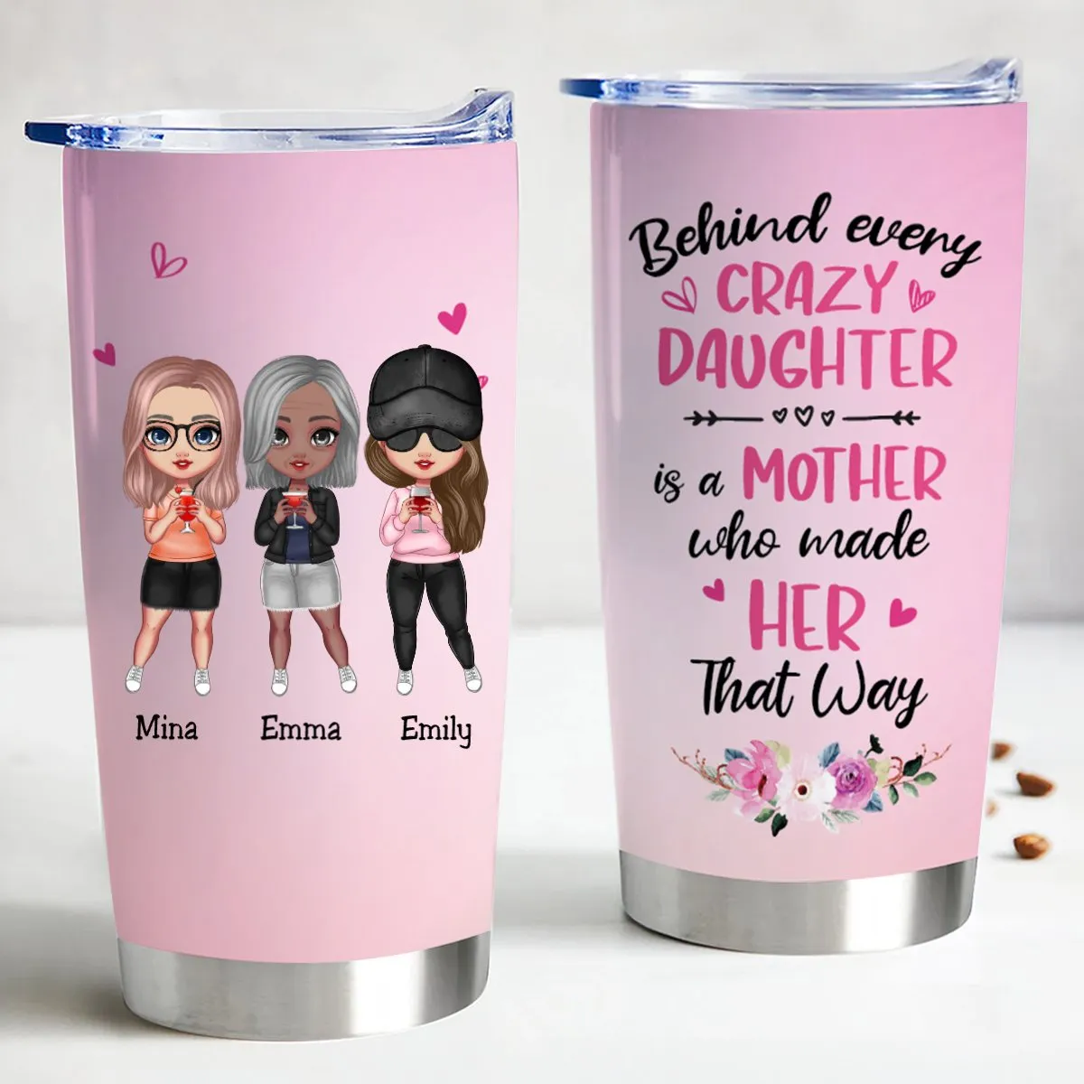 Crazy Daughter, Crazy Mom - Personalized Stainless Steel Tumbler