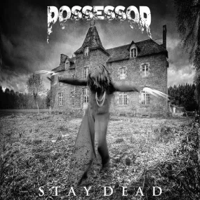 Possessor - Stay Dead  (New Vinyl LP)