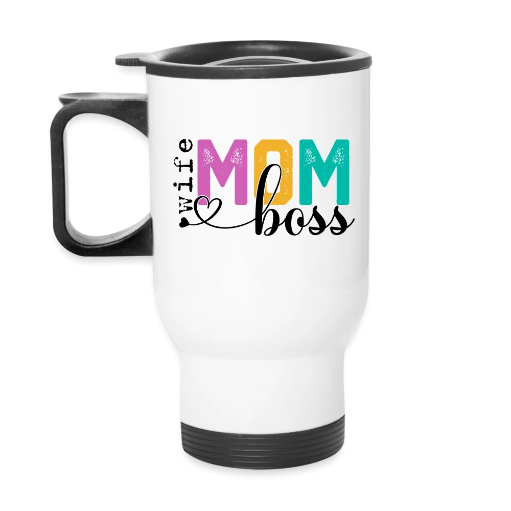 Wife Mom Boss Travel Mug