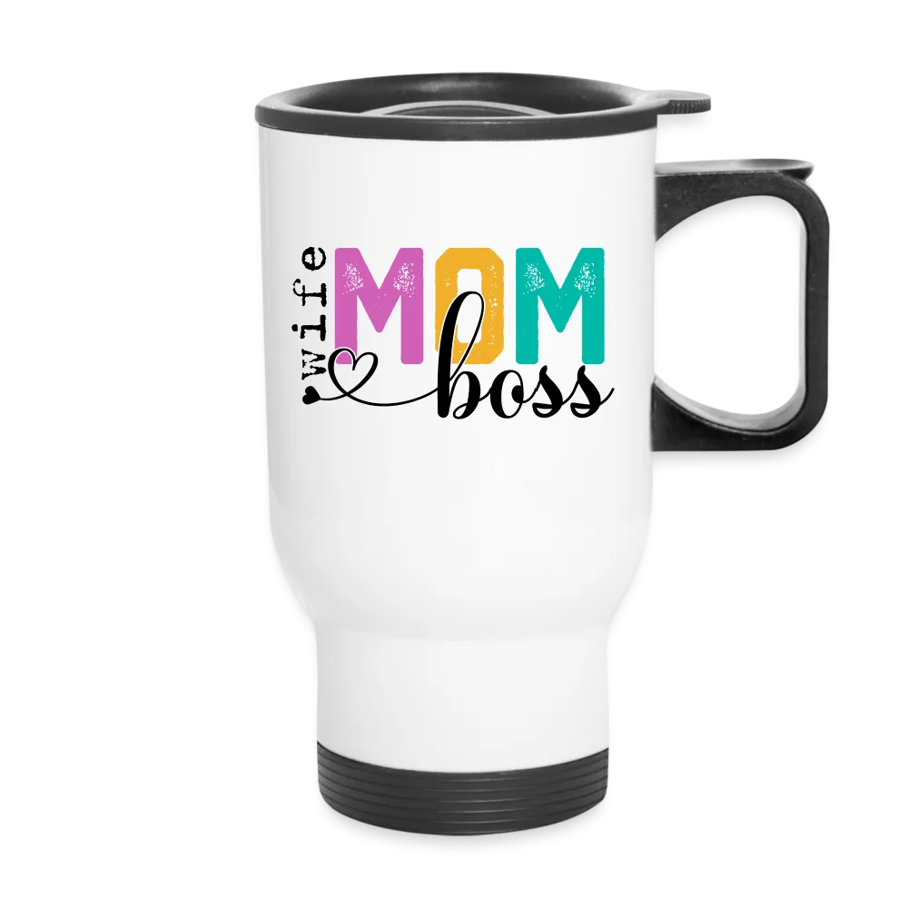 Wife Mom Boss Travel Mug